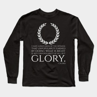 Ancient Rome - Motivational Inspiring Cicero Quote On Glory Long Sleeve T-Shirt